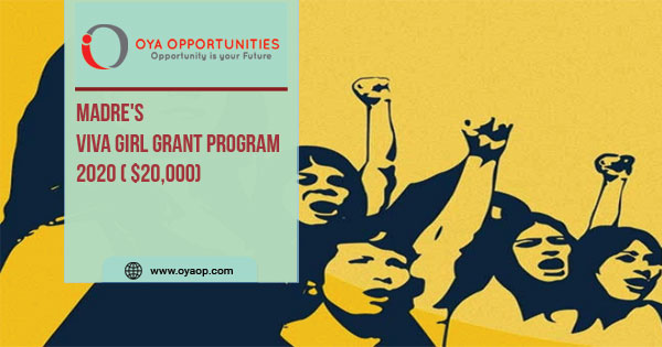 MADRE’s Viva Girl Grant Program 2020( $20,000)