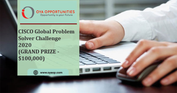 CISCO Global Problem Solver Challenge 2020(GRAND PRIZE -$100,000)