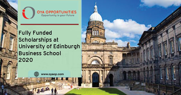 Fully Funded Scholarships at University of Edinburgh Business School 2020
