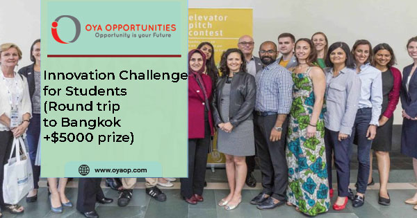 Innovation Challenge for Students(Round trip to Bangkok+$5000 prize)