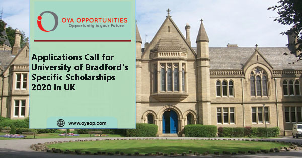 Applications Call for University of Bradford’s Specific Scholarships 2020