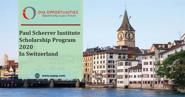 Paul Scherrer Institute Scholarship Program 2020