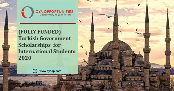 Turkish Government Scholarships for International Students 2020