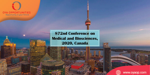 872nd Conference on Medical and Biosciences, 2020, Canada