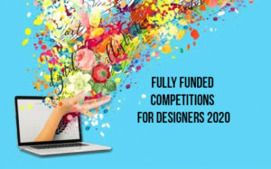 Fully Funded Competitions for Designers