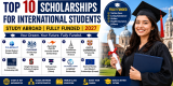Top 10 Prestigious Scholarships for International Students in 2027
