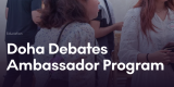 Doha Debates Ambassador Program 2026 | Fully Virtual Global Leadership Program for Young Changemakers