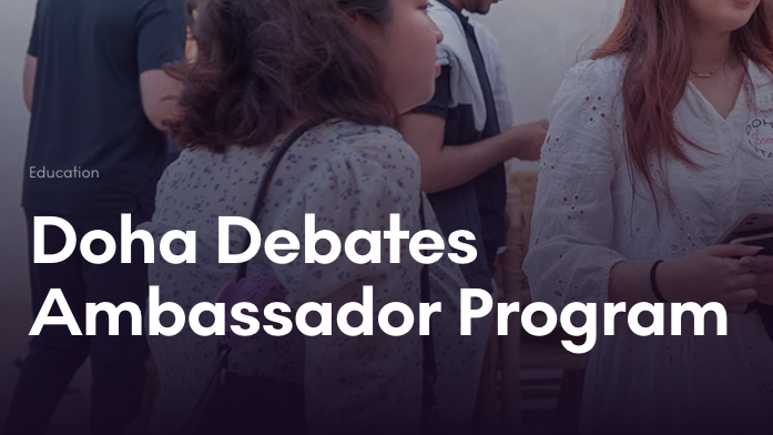 Doha Debates Ambassador Program 2026 | Fully Virtual Global Leadership Program for Young Changemakers