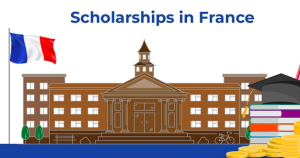 Top 20 France Scholarships for International Students in 2027 | Fully Funded & Partial Scholarships