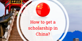 Top 20 Scholarships in China for International Students 2027 | Fully Funded & Partial Scholarships