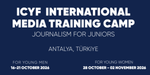 ICYF International Media Training Camp 2026 in Türkiye | Fully Supported Youth Media Programme