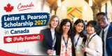 Lester B. Pearson Scholarship 2027 in Canada (Fully Funded)