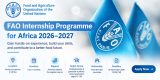 FAO Internship Programme 2027 (Paid)