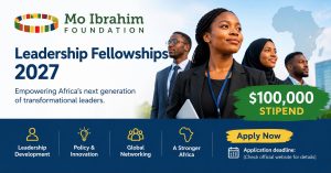 Mo Ibrahim Foundation Leadership Fellowships 2027 ($100,000 Stipend)