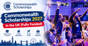 Commonwealth Scholarships 2027 in the UK (Fully Funded)