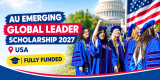 AU Emerging Global Leader Scholarship 2027 in USA | Fully Funded
