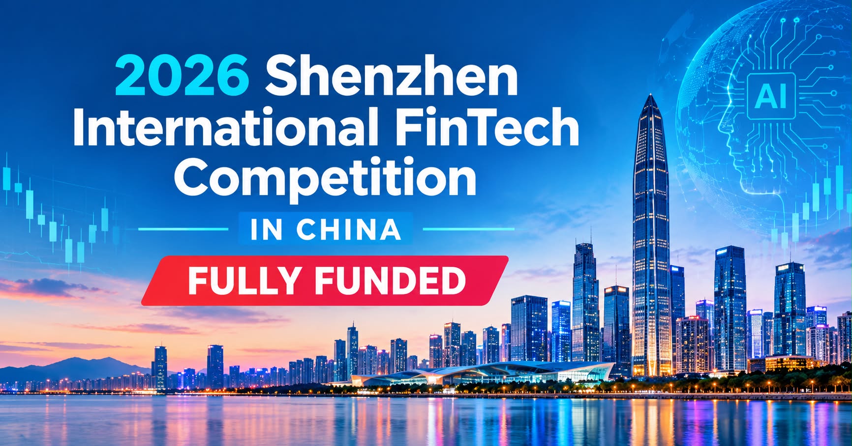 2026 Shenzhen International FinTech Competition in China (Fully Funded)