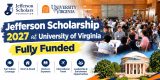 Jefferson Scholarship 2027 at University of Virginia – Fully Funded