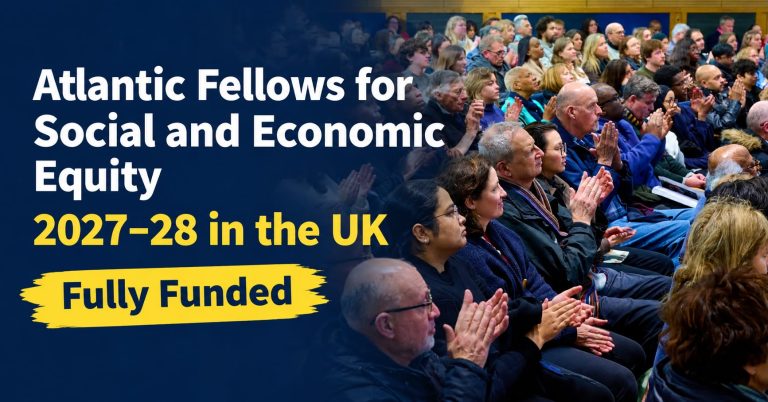 Atlantic Fellows 2027–28 in the UK | Fully Funded Fellowship